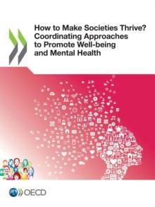 How to Make Societies Thrive? Coordinating Approaches to Promote Well-being and Mental Health