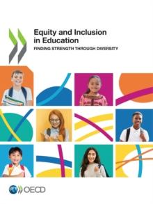 Equity and Inclusion in Education Finding Strength through Diversity