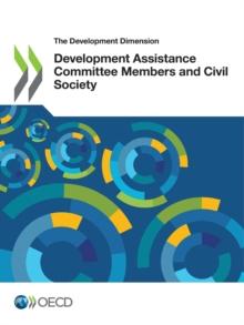 The Development Dimension Development Assistance Committee Members and Civil Society