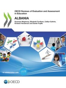 OECD Reviews of Evaluation and Assessment in Education: Albania