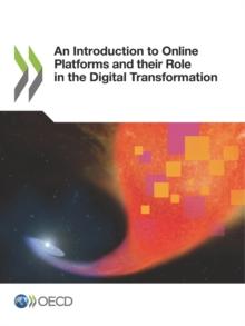 An Introduction to Online Platforms and Their Role in the Digital Transformation