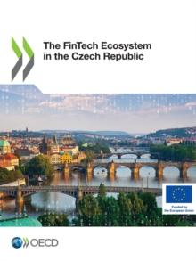 The FinTech Ecosystem in the Czech Republic