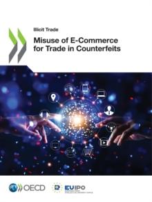 Illicit Trade Misuse of E-Commerce for Trade in Counterfeits