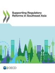 Supporting Regulatory Reforms in Southeast Asia