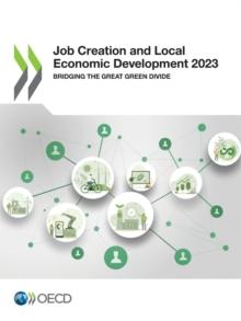 Job Creation and Local Economic Development 2023 Bridging the Great Green Divide