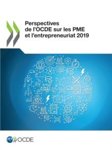 Perspectives de l'OCDE sur les PME et l'entrepreneuriat 2019