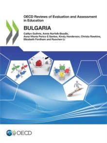 OECD Reviews of Evaluation and Assessment in Education: Bulgaria