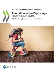 Educational Research and Innovation Education in the Digital Age Healthy and Happy Children