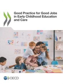 Good Practice for Good Jobs in Early Childhood Education and Care