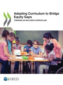 Adapting Curriculum to Bridge Equity Gaps Towards an Inclusive Curriculum