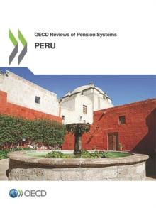 OECD Reviews of Pension Systems: Peru