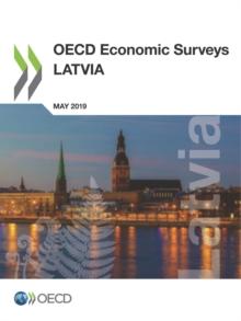 OECD Economic Surveys: Latvia 2019