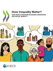 Does Inequality Matter? How People Perceive Economic Disparities and Social Mobility