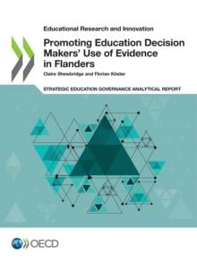 Educational Research and Innovation Promoting Education Decision Makers' Use of Evidence in Flanders