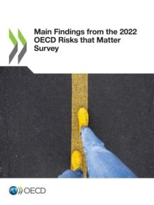 Main Findings from the 2022 OECD Risks that Matter Survey