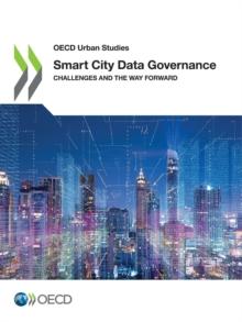 OECD Urban Studies Smart City Data Governance Challenges and the Way Forward