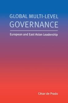 Global Multi-Level Governance : European and East Asian Leadership