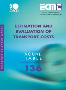 ECMT Round Tables Estimation and Evaluation of Transport Costs