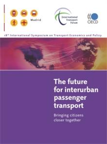 The Future for Interurban Passenger Transport Bringing Citizens Closer Together