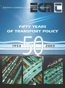 Fifty Years of Transport Policy Successes, Failures and New Challenges