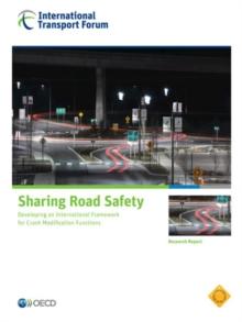 ITF Research Reports Sharing Road Safety Developing an International Framework for Crash Modification Functions