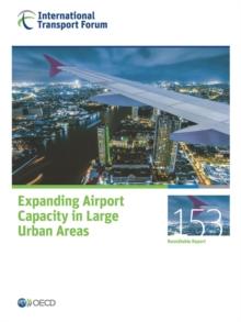 ITF Round Tables Expanding Airport Capacity in Large Urban Areas