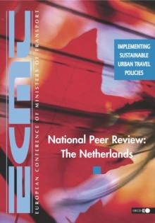 Implementing Sustainable Urban Travel Policies National Peer Review: The Netherlands