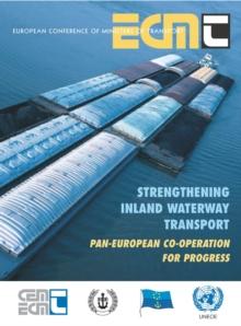 Strengthening Inland Waterway Transport Pan-European Co-operation for Progress