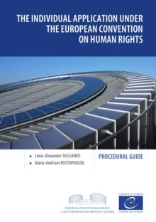 The individual application under the European Convention on Human Rights