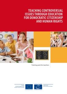 Teaching controversial issues through education for democratic citizenship and human rights