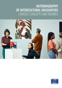 Autobiography of intercultural encounters : Context, concepts and theories