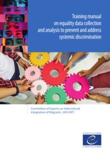 Training manual on equality data collection and analysis to prevent and address systemic discrimination