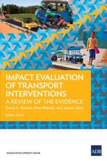 Impact Evaluation of Transport Interventions : A Review of the Evidence