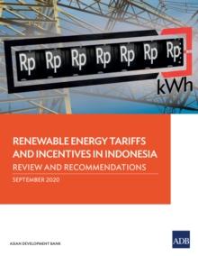 Renewable Energy Tariffs and Incentives in Indonesia : Review and Recommendations