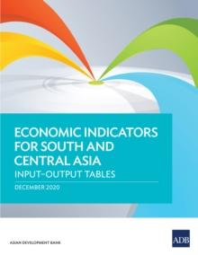 Economic Indicators for South and Central Asia : Input-Output Tables