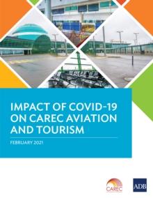 Impact of COVID-19 on CAREC Aviation and Tourism