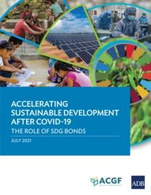 Accelerating Sustainable Development after COVID-19 : The Role of SDG Bonds