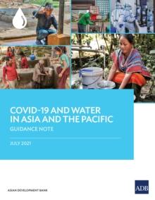 Covid-19 and Water in Asia and the Pacific : Guidance Note