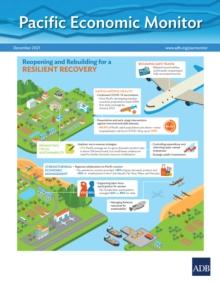 Pacific Economic Monitor December 2021 : Reopening and Rebuilding for a Resilient Recovery