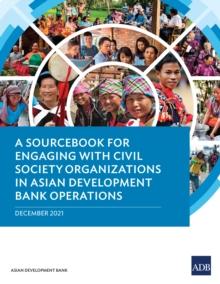 A Sourcebook for Engaging with Civil Society Organizations in Asian Development Bank Operations