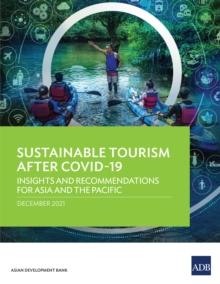 Sustainable Tourism After COVID-19 : Insights and Recommendations for Asia and the Pacific