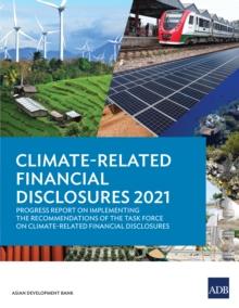 Climate-Related Financial Disclosures 2021 : Progress Report on Implementing the Recommendations of the Task Force on Climate-Related Financial Disclosures