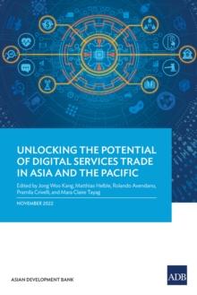 Unlocking the Potential of Digital Services Trade in Asia and the Pacific