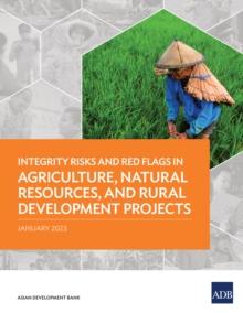 Integrity Risks and Red Flags in Agriculture, Natural Resources, and Rural Development Projects