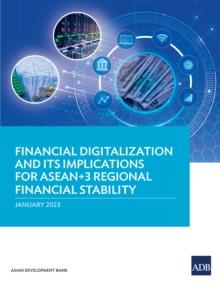 Financial Digitalization and Its Implications for ASEAN+3 Regional Financial Stability