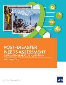 Post-Disaster Needs Assessment : Simulation Exercise Handbook