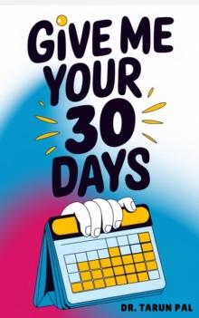 Give Me Your 30 Days