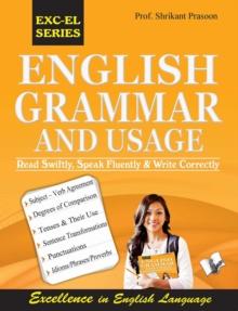 English Grammar and Usage : read swiftly, speak fluently and write correctly