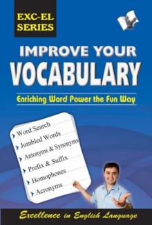 Improve Your Vocabulary : enriching word power the fun way