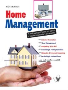 Home Management : A Well-Managed Home is a Mirror of a Good Housewife's Personality